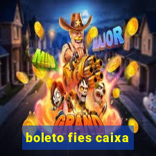 boleto fies caixa